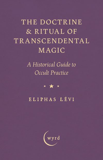 9781528724371 - The Doctrine & Ritual of Transcendental Magic - Eliphas Lévi