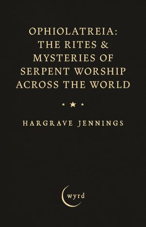 9781528724425 - Ophiolatreia - Hargrave Jennings