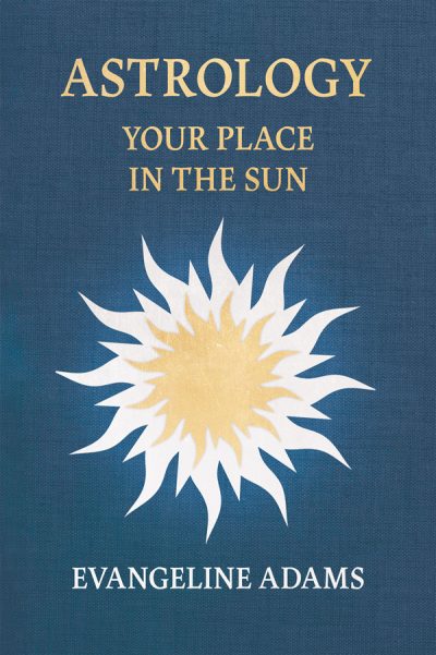 9781528724456 - Your Place in the Sun - Evangeline Adams